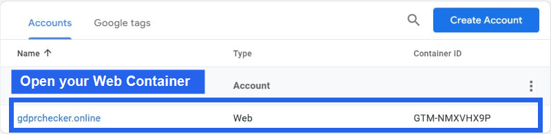 Google Tag Manager account list showing an account, website Web Container, and Container ID